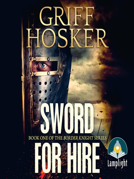 Title details for Sword for Hire by Griff Hosker - Available